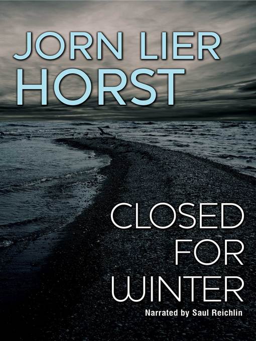 Title details for Closed For Winter by Jorn Lier Horst - Available